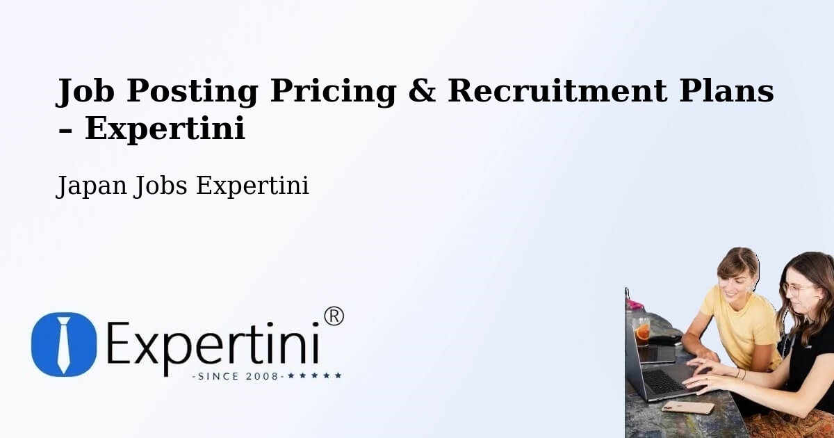 Job Posting Pricing & Recruitment Plans – Setagaya Ku - Setagaya Ku, Japan Jobs Expertini